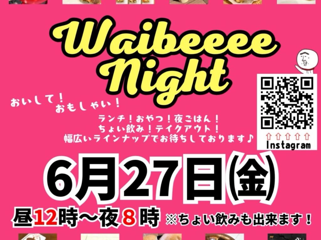 Waibeeee Night